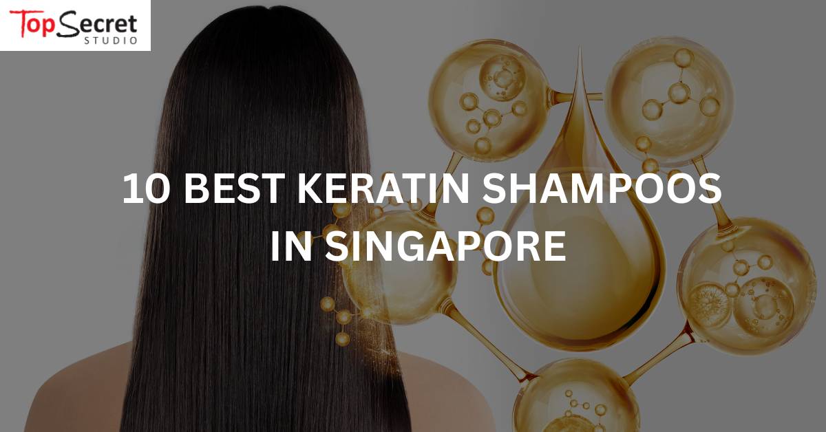 10 best keratin shampoos in singapore