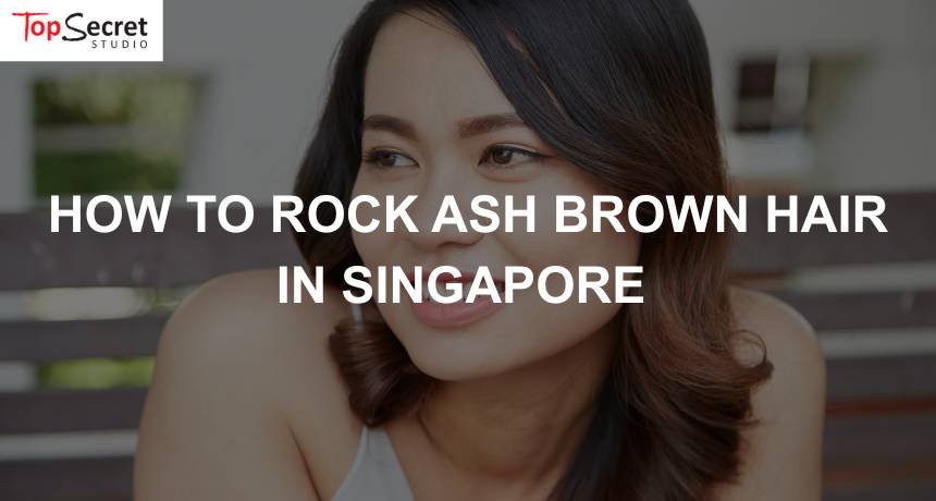 singaporean woman with ash brown hair