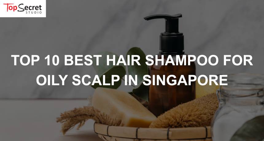 top 10 hair shampoo oily scalp in shampoo
