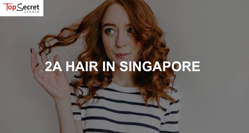 2a hair in singapore