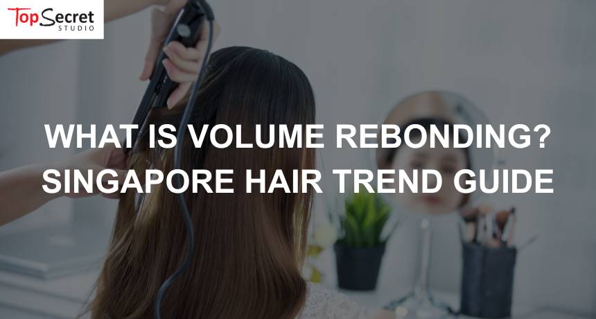 singapore women getting volume rebonding